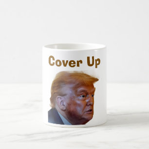 Trump/Cover Up Coffee Mug