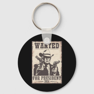 Trump Cowboy Wanted For U.s. President 2024 Key Ring
