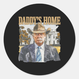 Trump Cowboy Western Daddy's Home Take America Ck  Classic Round Sticker