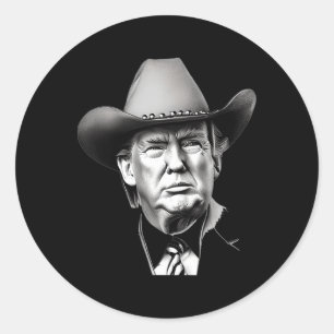 Trump Cowboy Western President You Miss Me Yet Meg Classic Round Sticker