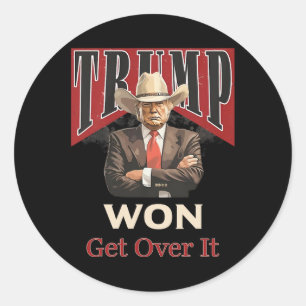 Trump Cowboy Won Get Over It Classic Round Sticker
