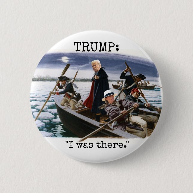 Trump crossing the Delaware 6 Cm Round Badge (Front)