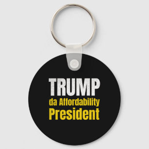 Trump Da Affordability President Pro Trump Economy Key Ring