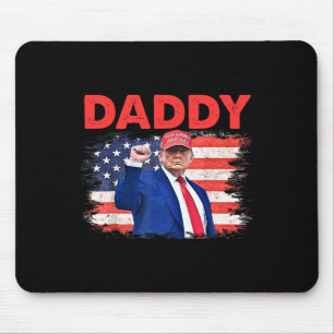 Trump Daddy 2025 President 1 Mouse Pad