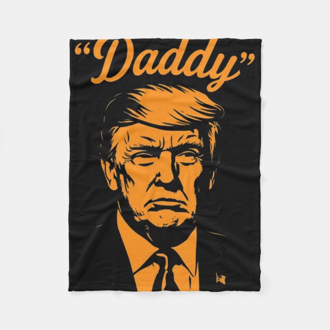 Trump Daddy  Fleece Blanket (Front)