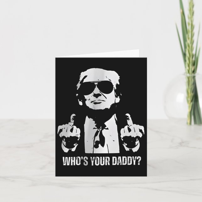 Trump Daddy Shirt  Card (Front)