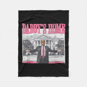 Trump Daddys Home White House 2024 1  Fleece Blanket