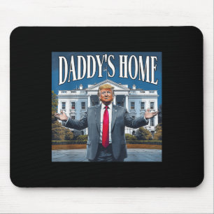 Trump Daddys Home White House 2025 Mouse Pad
