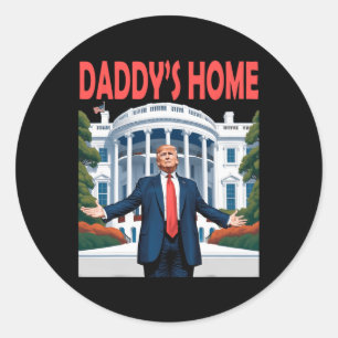 Trump Daddys Home White House Classic Round Sticker