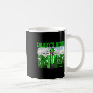 Trump Daddys Home White House Funny Trump St Coffee Mug