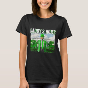Trump Daddys Home White House Funny Trump St T-Shirt