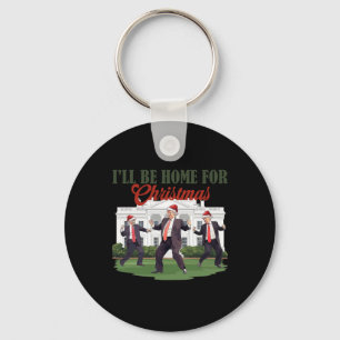 Trump Dance Trump I'll Be Home For  Key Ring