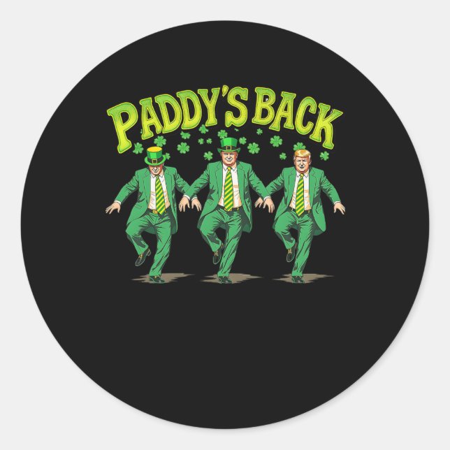 Trump Dancing Funny St Patricks Day Drinking Paddy Classic Round Sticker (Front)