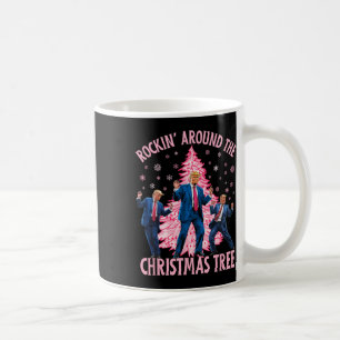 Trump Dancing Rockin' Around The Christmas Tree Pi Coffee Mug