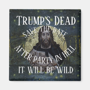 Trump Dead After Party in Hell It will be Wild Magnet