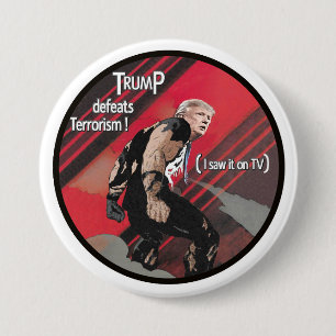 Trump defeats terrorism 7.5 cm round badge