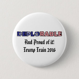 Trump Deplorable and Proud Of It 6 Cm Round Badge