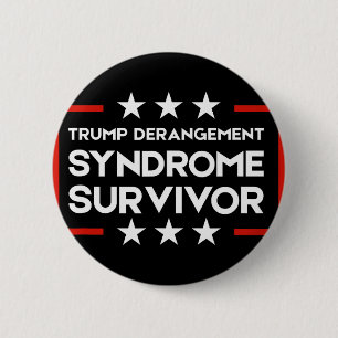 Trump Derangement Syndrome Survivor 6 Cm Round Badge
