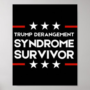 Trump Derangement Syndrome Survivor Poster