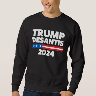 Trump Desantis 2024 USA Political Humour Sweatshirt