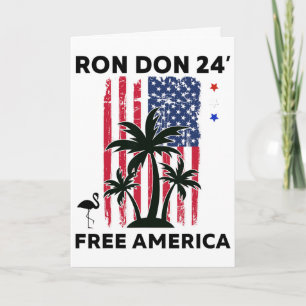 Trump Desantis Ron Don 24' American Flag Flamingo Card