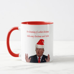 Trump, Dreaming of a White Christmas Mug