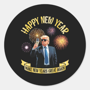 Trump Drinking Happy New Year Make New Years Great Classic Round Sticker