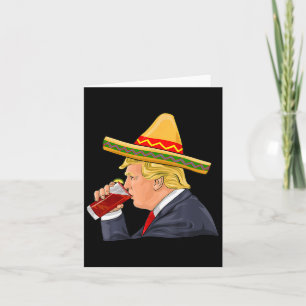 Trump Drinking Michelada Cinco De Mayo Mexican  Card