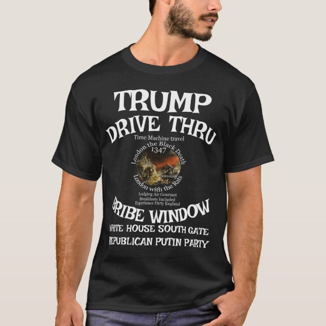 Trump Drive Thru Bribe Window White House WH T-Shirt (Front)