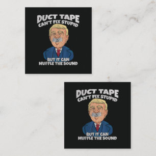 trump -duct tape cant fix stupid enclosure card