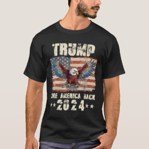 Trump Eagle Usa President 2024 Take America Back M T-Shirt