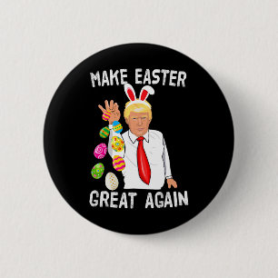 Trump Easter Make Easter Great Again Funny Trump B 6 Cm Round Badge