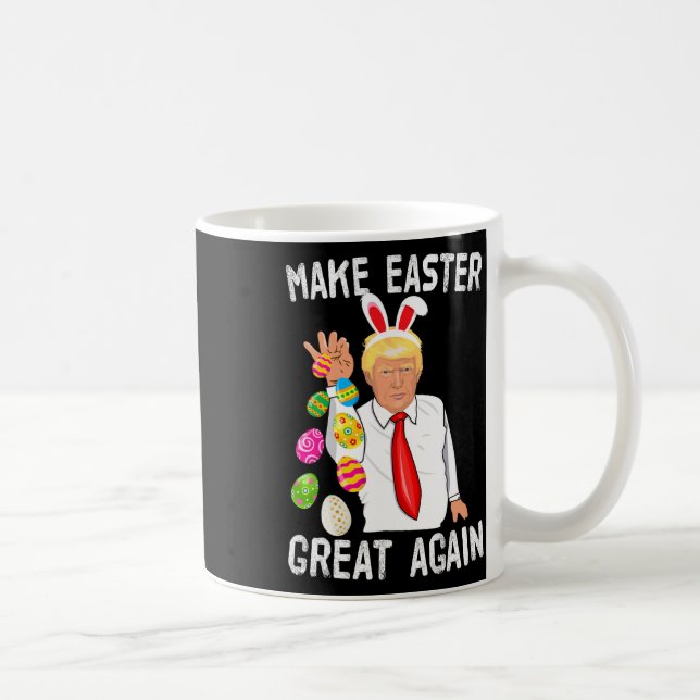 Trump Easter Make Easter Great Again Funny Trump B Coffee Mug (Right)