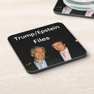 Trump/Epstein Files Beverage Coaster
