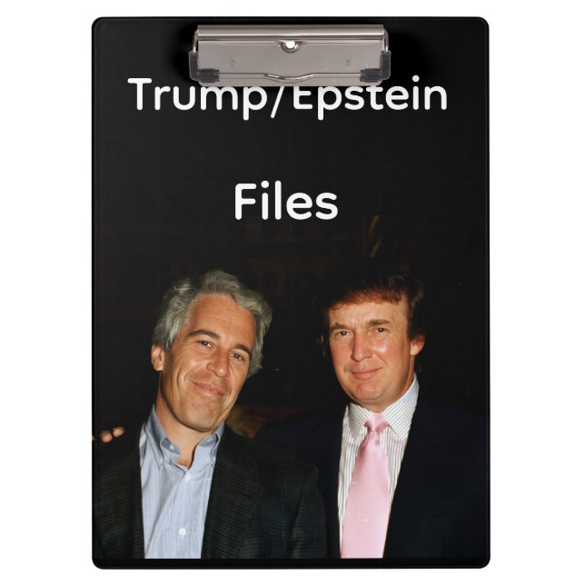 Trump/Epstein Files Clipboard (Front)