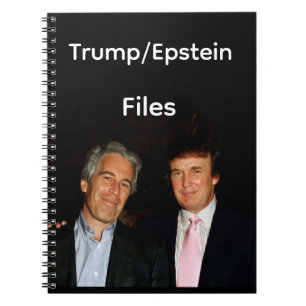 Trump/Epstein Files Notebook