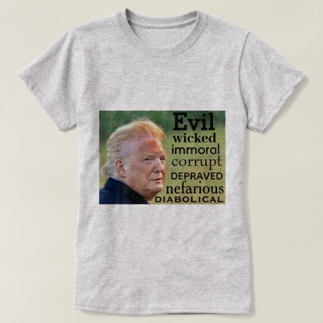 Trump Evil T-Shirt (Design Front)
