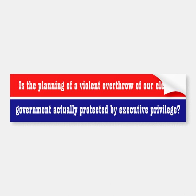 Trump executive privilege Bumper Sticker (Front)