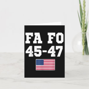 Trump Fa Fo 45 47 Apparel Men Women Card