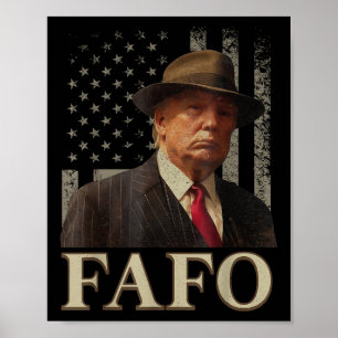 Trump Fafo, Funny Fafo Trump American Flag _1 Poster