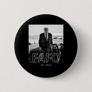 Trump Fafo Funny Fafo Trump President Trump 6 Cm Round Badge