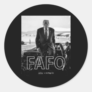 Trump Fafo Funny Fafo Trump President Trump Classic Round Sticker