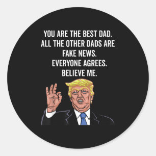 Trump Father Gifts From Godchild Son Daughter T Sh Classic Round Sticker
