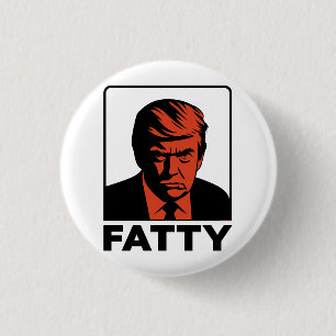 TRUMP "FATTY" BUTTON