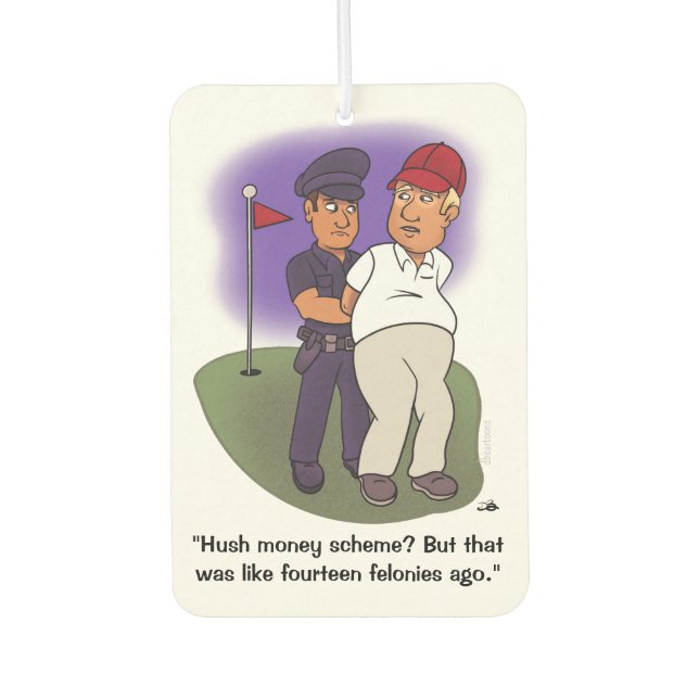 Trump Felonies Car Air Freshener (Front)