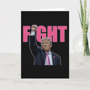 Trump Fight Breast Cancer Awareness Pink Ribbon Su Card