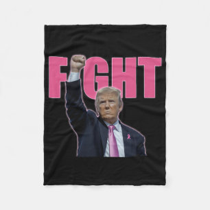 Trump Fight Breast Cancer Awareness Pink Ribbon Su Fleece Blanket