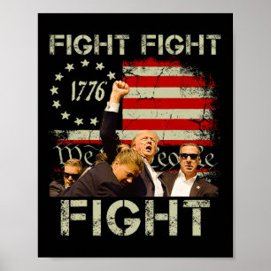 Trump Fight Fight Fight Trump Signals To Americans Poster