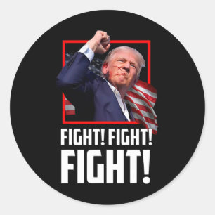 Trump Fight Fighting Fighters Supporters Americans Classic Round Sticker