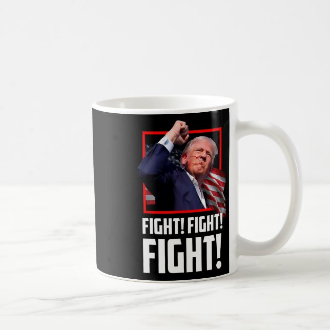 Trump Fight Fighting Fighters Supporters Americans Coffee Mug (Right)